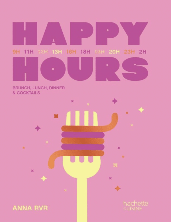 Livre de cuisine - Happy Hours -Hachette cuisine